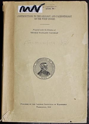Seller image for Contributions to the Geology and Paleontology of the West Indies, 1919, CIW, Publication, Number 291 : 184 pages and several plates. for sale by GuthrieBooks