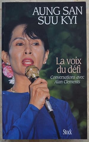 La voix du défi. Conversations avec Alan Clements.