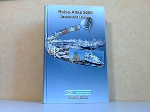 Bild des Verkufers fr Reise-Atlas 2005 Deutschland / Europa zum Verkauf von Andrea Ardelt