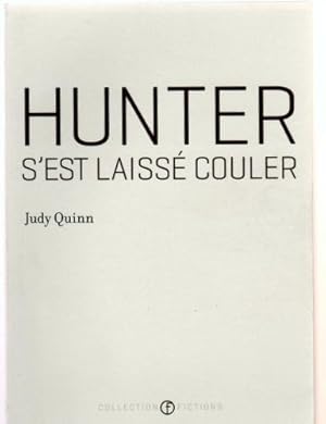 Seller image for Hunter S'Est Laisse Couler for sale by Livres Norrois