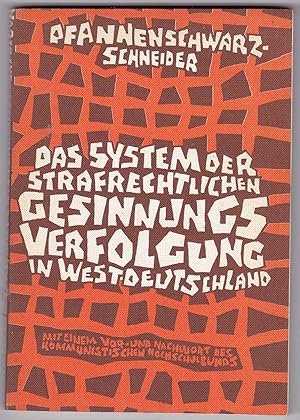 Bild des Verkufers fr Das System der strafrechtlichen Gesinnungsverfolgung in Westdeutschland zum Verkauf von Kultgut