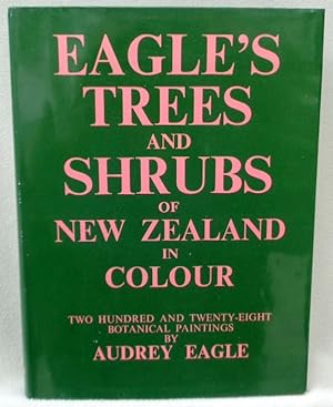 Seller image for Eagle's Trees and Shrubs of New Zealand in Colour for sale by Argyl Houser, Bookseller