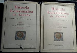 HISTORIA ECLESIASTICA DE ESPAÑA. TOMO I: EL CRISTIANISMO DURANTE LA DOMINACION ROMANA. PRIMERA Y ...