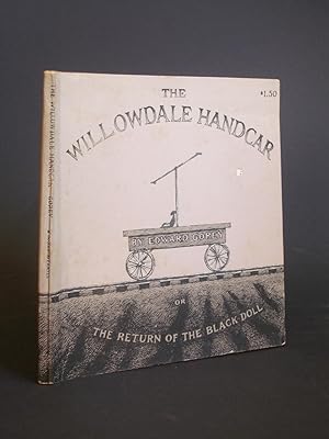 Seller image for The Willowdale Handcar or The Return of the Black Doll for sale by Bookworks [MWABA, IOBA]