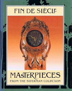 Seller image for Fin de Siecle Masterpieces from the Silverman Collection for sale by Round Table Books, LLC