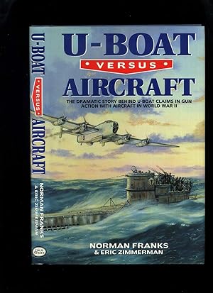 Imagen del vendedor de U-Boat Versus Aircraft a la venta por Roger Lucas Booksellers