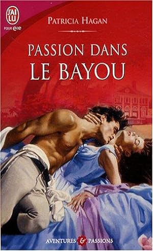 Seller image for Passion dans le bayou for sale by crealivres