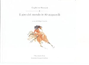 Seller image for Il giro del mondo in 80 acquerelli for sale by Studio Bibliografico Marini