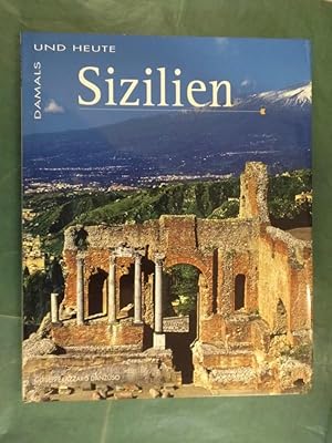 Seller image for Sizilien - Damals und Heute for sale by Buchantiquariat Uwe Sticht, Einzelunter.