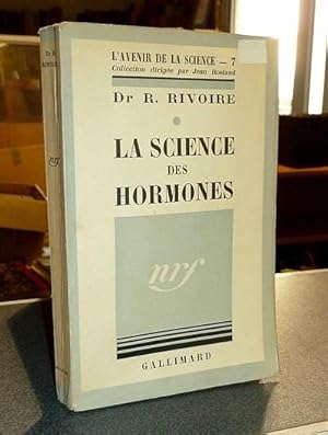 Imagen del vendedor de La Science des Hormones a la venta por Le Beau Livre