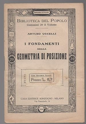 Bild des Verkufers fr I FONDAMENTI DELLA GEOMETRIA DI POSIZIONE (s.d.) zum Verkauf von Invito alla Lettura