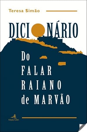 Dicionario do falar raiano de marvao