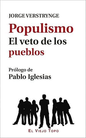 Imagen del vendedor de Populismo El veto de los pueblos a la venta por Imosver