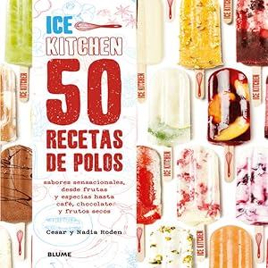 Seller image for 50 recetas de polos Sabores sensacionales, desde frutas y especias hasta caf. for sale by Imosver