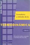 Formalismo y métodos de la termodinámica. Volumen 2