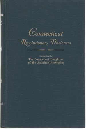 Bild des Verkufers fr Connecticut Revolutionary Pensioners. zum Verkauf von Lavendier Books