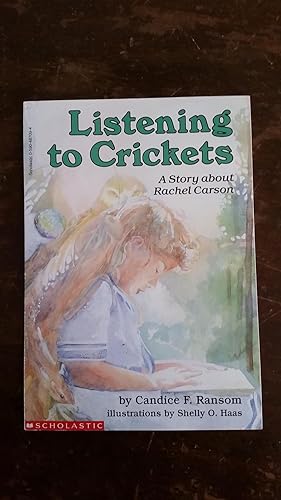 Image du vendeur pour Listening to Crickets, A Story about Rachel Carson mis en vente par Red Owl Books