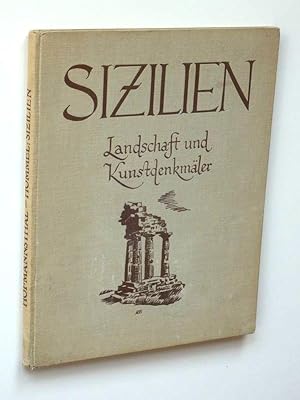 Seller image for Sizilien. Landschaft und Kunstdenkmler. Mit einem Geleitwort von Hugo von Hofmannsthal. for sale by Versandantiquariat Hsl