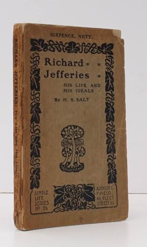 Image du vendeur pour Richard Jefferies: His Life and His Ideals. New and Cheaper Edition. IN THE ORIGINAL PRINTED WRAPPERS mis en vente par Island Books