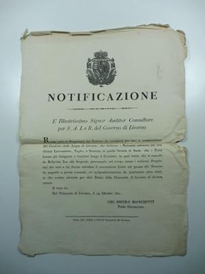 Notificazione. L'illustrissimo Signor Auditor Consultore. del Governo di Livorno rende noto ai pr...