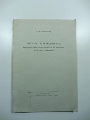 Vilfredo Pareto (1848 - 1923). Biographical notes on the occasion of the publication of his lette...