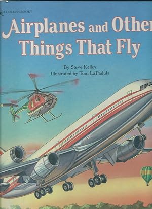 Image du vendeur pour AIRPLANES AND OTHER THINGS THAT FLY mis en vente par ODDS & ENDS BOOKS