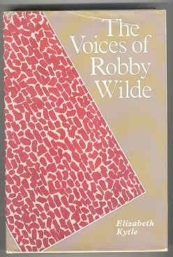 Imagen del vendedor de The Voices of Robby Wilde a la venta por Books on the Square