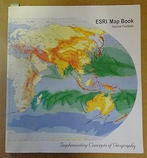Image du vendeur pour ESRI Map Book, Volume 14 (ESRI Map Books) (Implementing Concepts of Geography) mis en vente par ANTIQUARIAT H. EPPLER