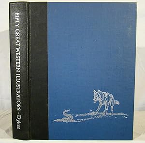 FIFTY GREAT WESTERN ILLUSTRATORS. A Bibliographic Checklist. Presentation copy signed & inscribed...