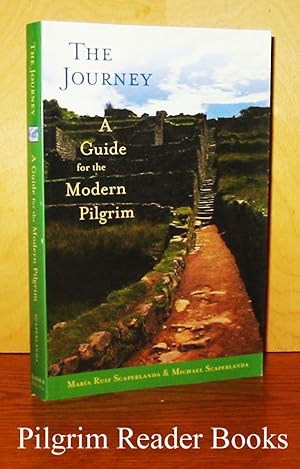 The Journey: A Guide for the Modern Pilgrim.