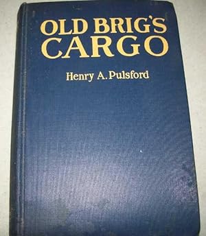 Immagine del venditore per Old Brig's Cargo venduto da Easy Chair Books