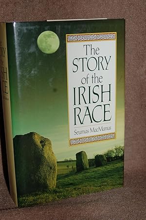 The Story of the Irish Race; A Popular History of Ireland (New Revised Edition)