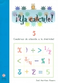 Imagen del vendedor de Ya calculo! 5. Cuadernos de atencin a la diversidad. Sumas y restas llevando. a la venta por Espacio Logopdico