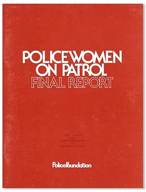 Seller image for Policewomen on Patrol: Final Report for sale by Lorne Bair Rare Books, ABAA
