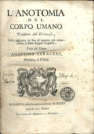 L'Anotomia del Corpo Umano tradotta dal franzese, colle aggiunte in fine di quanto piu rimarcabil...