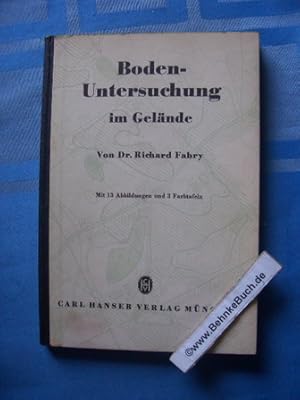 Bild des Verkufers fr Bodenuntersuchung im Gelnde. Nach d. Tode d. Verf. hrsg. von Josef L. Lutz zum Verkauf von Antiquariat BehnkeBuch