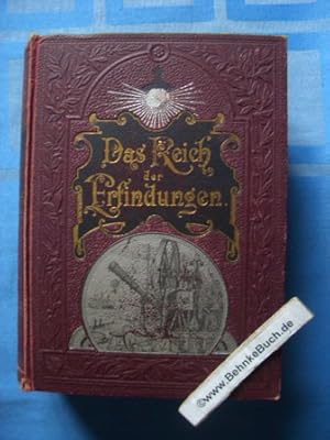 Imagen del vendedor de Das Reich der Erfindungen. In einem Band komplett. Mit 564 Abbildungen. a la venta por Antiquariat BehnkeBuch