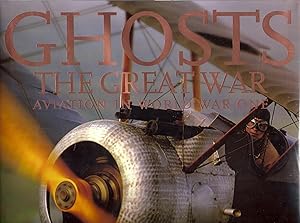 Seller image for Ghosts of the Great War Aviation in World War One with DVD kk AS NEW oversize flat for sale by Charles Lewis Best Booksellers