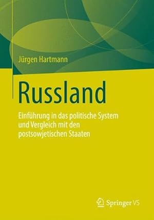 Bild des Verkufers fr Russland : Einfhrung in das politische System und Vergleich mit den postsowjetischen Staaten zum Verkauf von AHA-BUCH GmbH