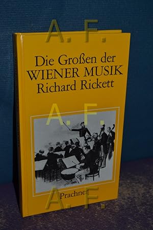 Bild des Verkufers fr Die Grossen der Wiener Musik. von. [Die bers. aus d. Engl. u. Bearb. d. dt. Ausg. besorgte Gunther Martin] zum Verkauf von Antiquarische Fundgrube e.U.