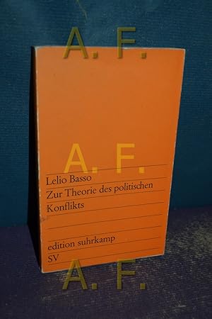 Bild des Verkufers fr Zur Theorie des politischen Konflikts. [Aus d. Italien. bers. von Christel Schenker] / edition suhrkamp , 308 zum Verkauf von Antiquarische Fundgrube e.U.