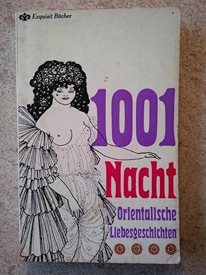 Seller image for Tausendundeine Nacht, Orientalische Liebesgeschichten for sale by P Peterson Bookseller