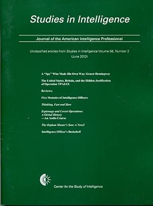 Studies in Intelligence: Journal of the American Intelligence Professional, Unclassified Articles...