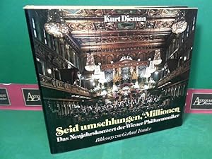 Bild des Verkufers fr Seid umschlungen, Millionen - Die Neujahrskonzerte der Wiener Philharmoniker. zum Verkauf von Antiquariat Deinbacher