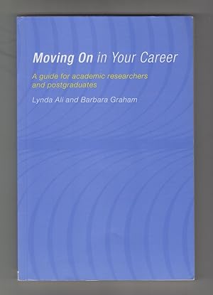 Bild des Verkufers fr Moving on in your career. A guide for academic researchers and postgraduates. zum Verkauf von Allguer Online Antiquariat