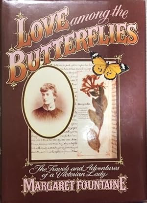 Seller image for Love Among the Butterflies: The Travels and Adventures of a Victorian Lady for sale by Dial-A-Book