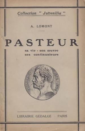 Imagen del vendedor de Pasteur sa vie-son oeuvre- ses continuateurs a la venta por crealivres