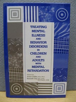 Seller image for Treating Mental Illness and Behavior Disorders in Children and Adults with Mental Retardation for sale by PsychoBabel & Skoob Books