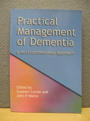 Bild des Verkufers fr Practical Management for Dementia: A Multi-Professional Approach zum Verkauf von PsychoBabel & Skoob Books