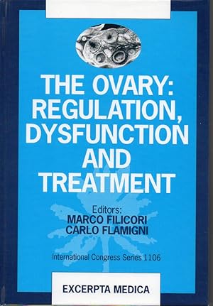 Bild des Verkufers fr The Ovary: Regulation, Dysfunction and Treatment zum Verkauf von Clivia Mueller